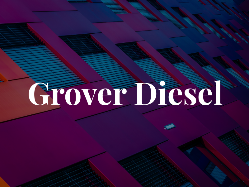 Grover Diesel