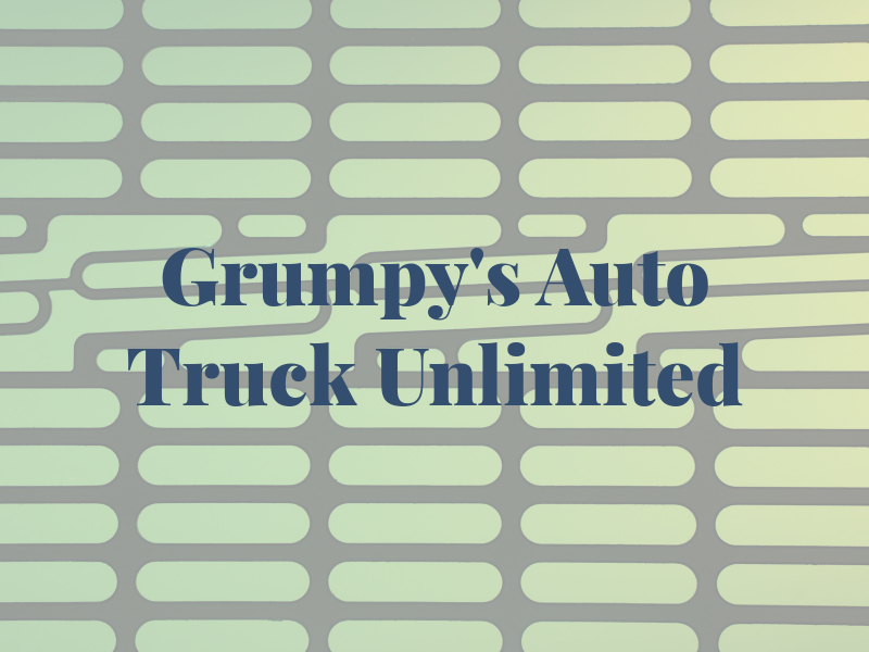 Grumpy's Auto Truck Unlimited