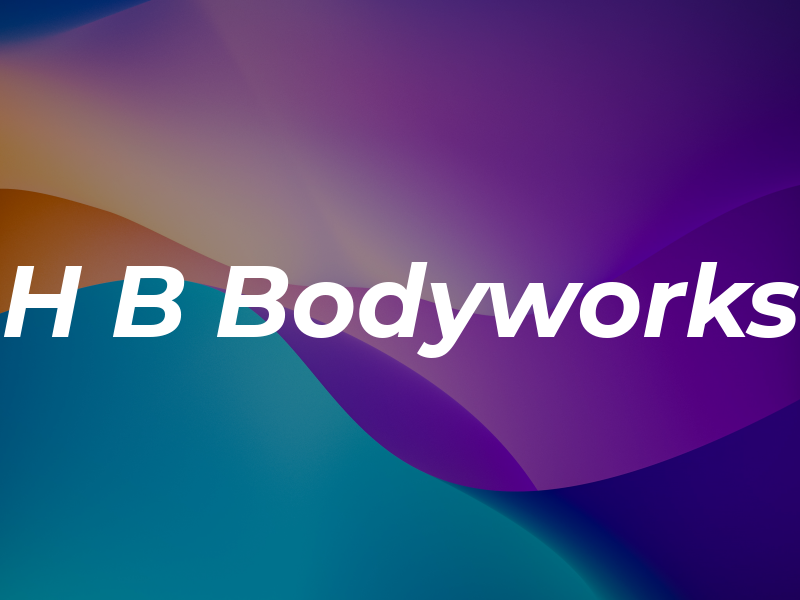 H B Bodyworks