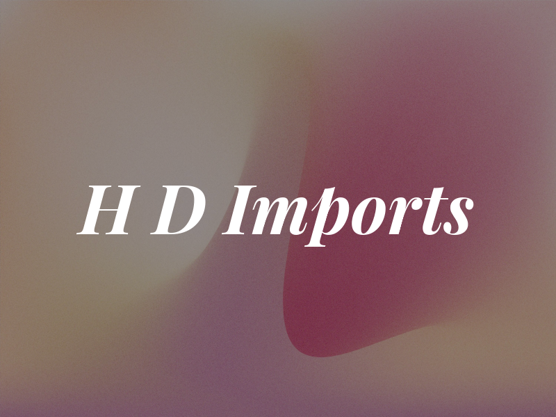 H D Imports