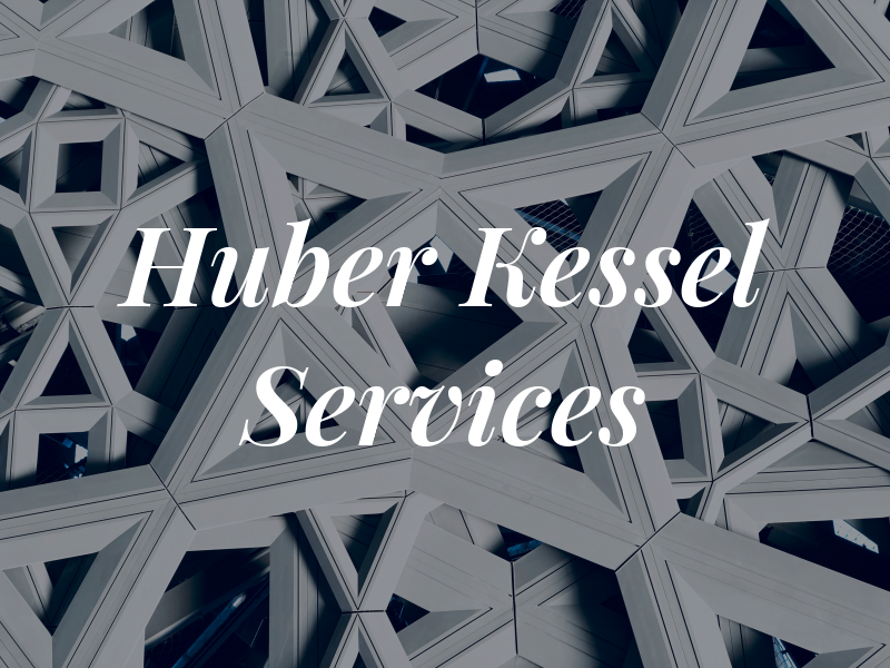 Huber & Kessel Services