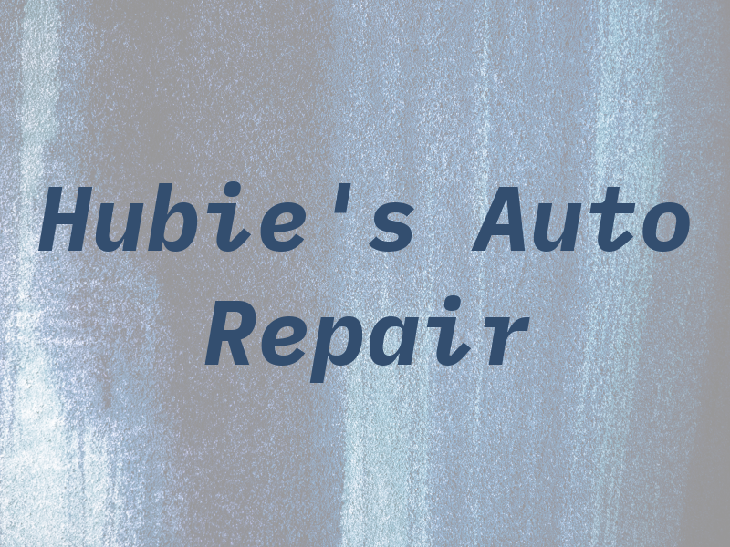 Hubie's Auto Repair