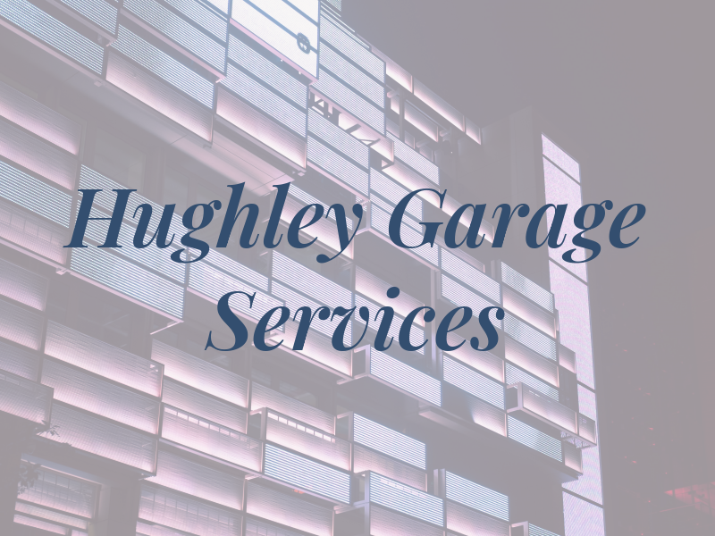 Hughley Garage & Services