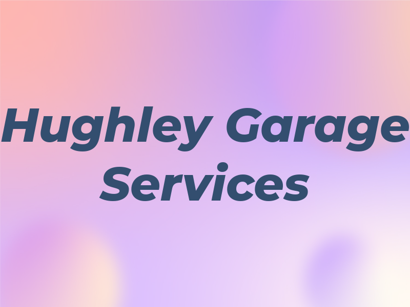 Hughley Garage & Services