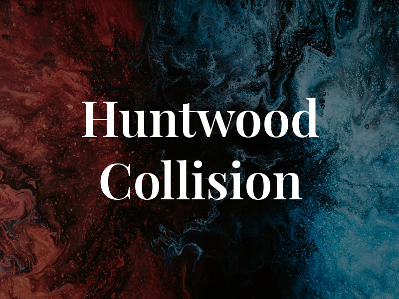 Huntwood Collision