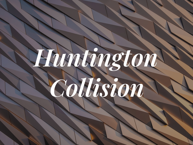 Huntington Collision