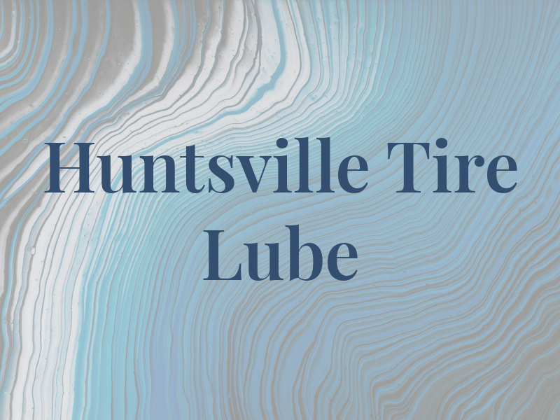 Huntsville Tire & Lube