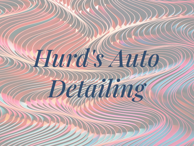 Hurd's Auto Detailing