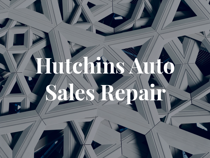 Hutchins Auto Sales & Repair