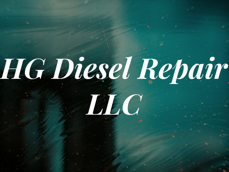 HG Diesel Repair LLC