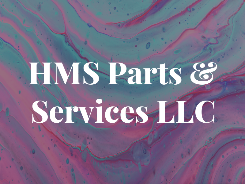 HMS Parts & Services LLC