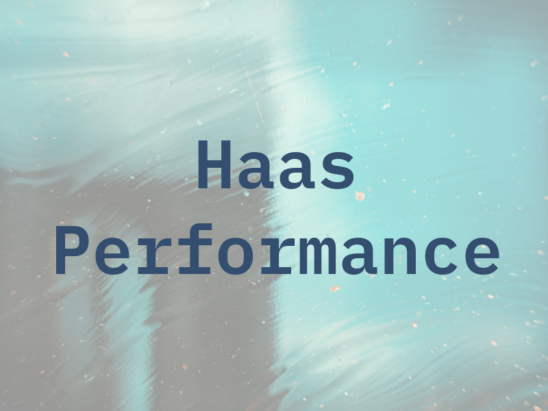 Haas Performance