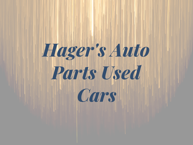 Hager's Auto Parts & Used Cars