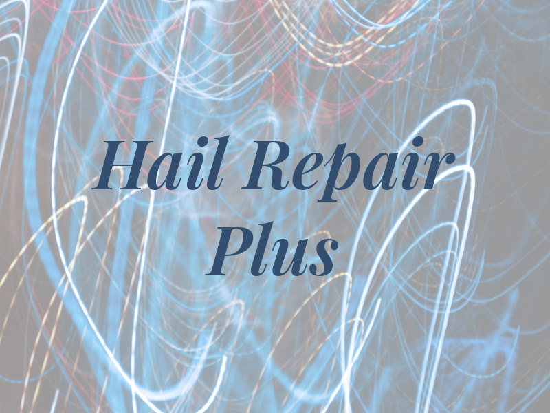 Hail Repair Plus