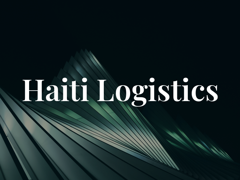 Haiti Logistics
