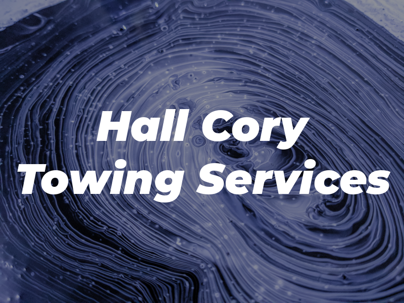 Hall & Cory Towing Services