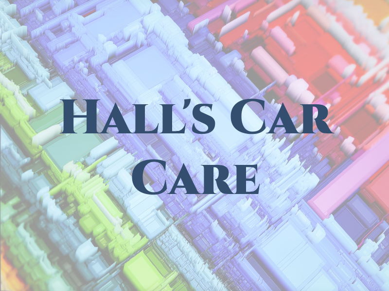 Hall's Car Care