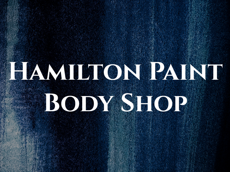 Hamilton Paint & Body Shop