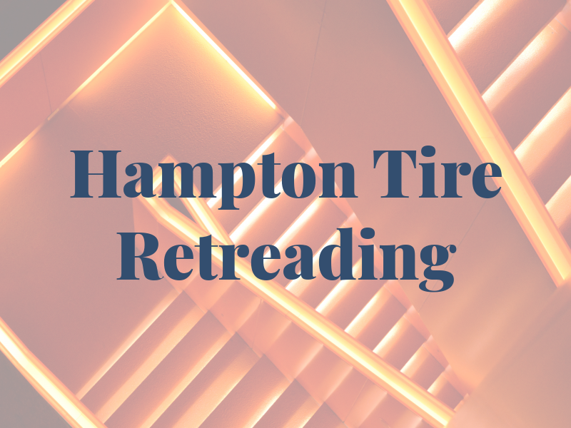 Hampton Tire & Retreading