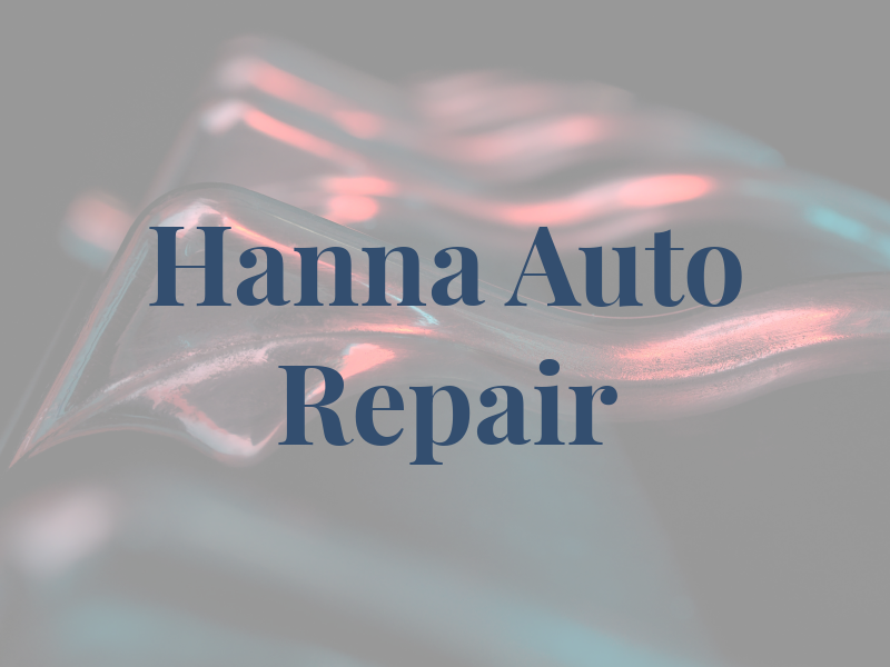 Hanna Auto Repair