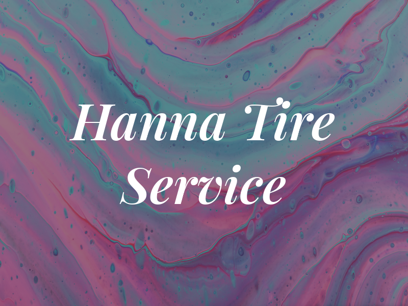 Hanna Tire Service