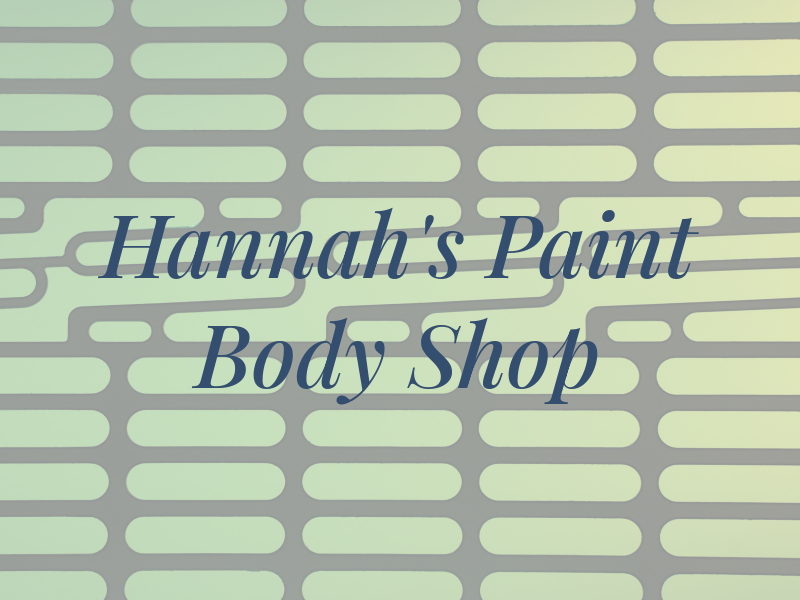 Hannah's Paint & Body Shop