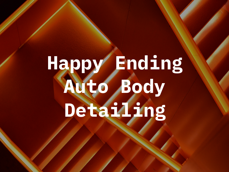 Happy Ending Auto Body & Detailing