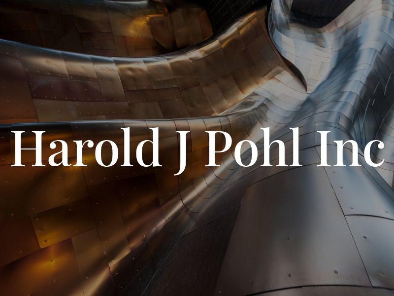 Harold J Pohl Inc