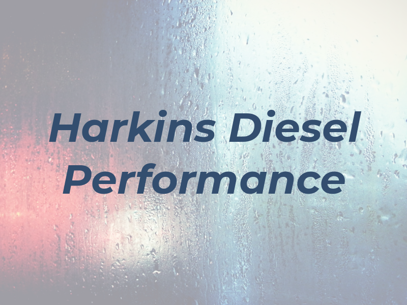 Harkins Diesel Performance