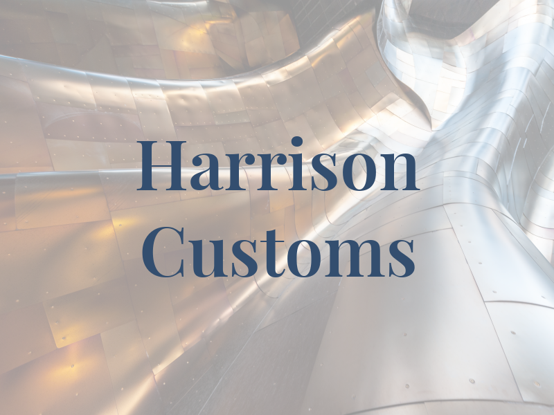 Harrison Customs