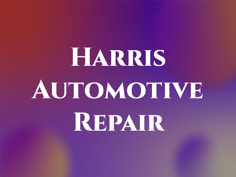 Harris Automotive and AC Repair