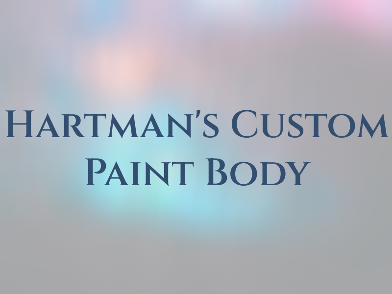 Hartman's Custom Paint & Body