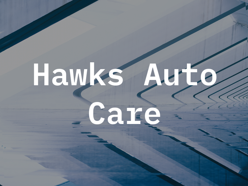 Hawks Auto Care