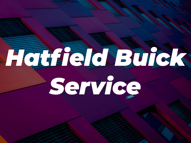 Hatfield Buick GMC Service