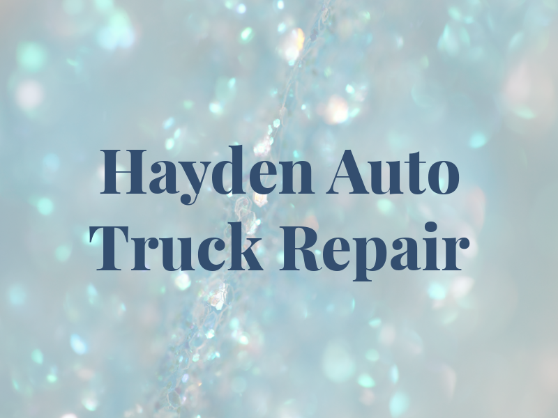 Hayden Auto & Truck Repair