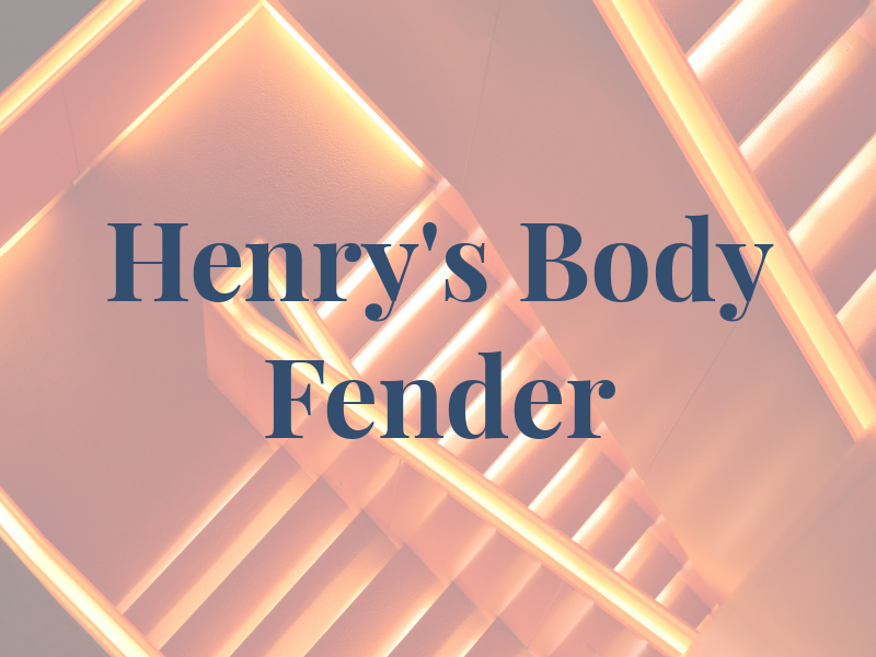 Henry's Body & Fender