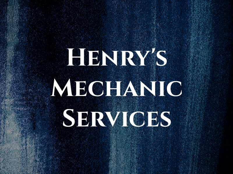 Henry's Mechanic Services