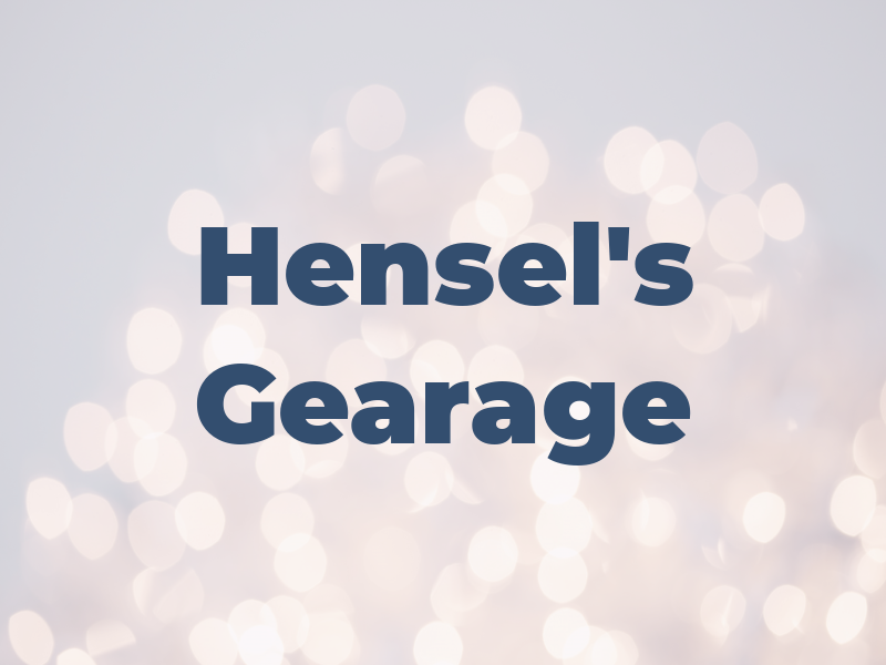 Hensel's Gearage