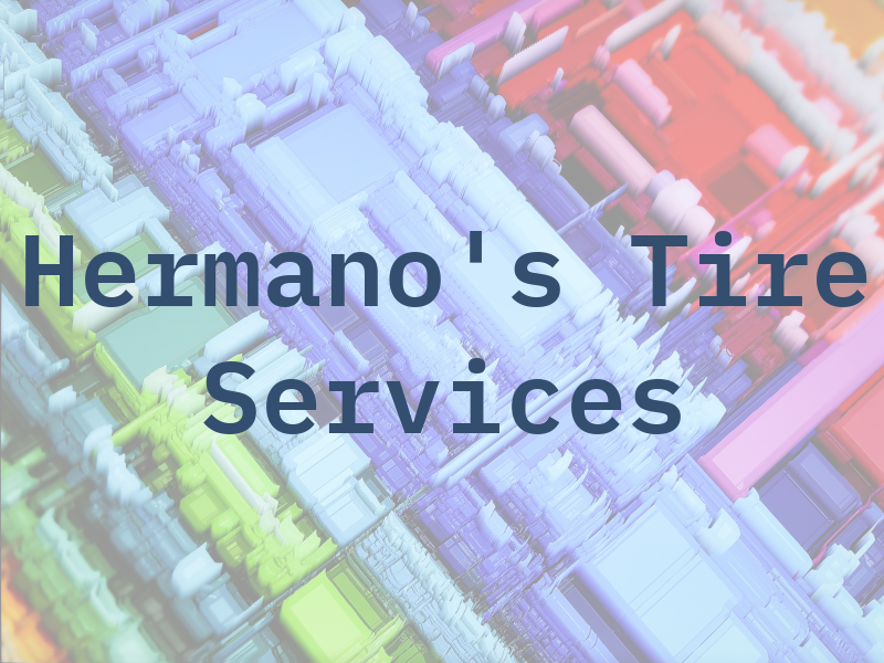 Hermano's Tire & Services