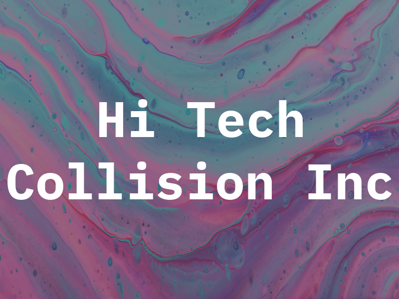Hi Tech Collision Inc