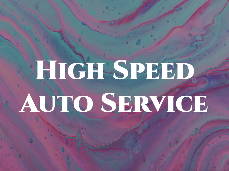 High Speed Auto Service