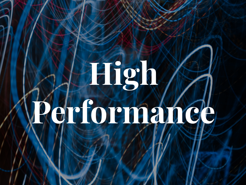 High Performance