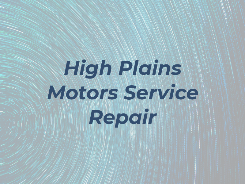 High Plains Motors Service and Repair
