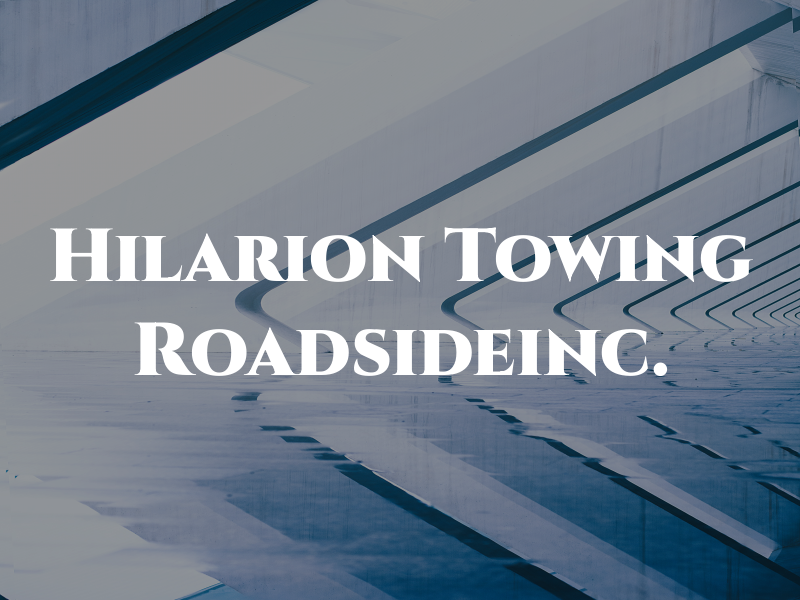 Hilarion Towing and Roadsideinc.