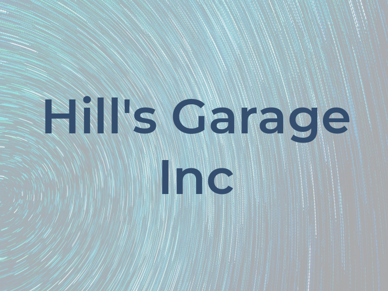 Hill's Garage Inc