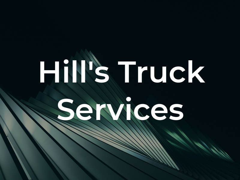 Hill's Truck Services