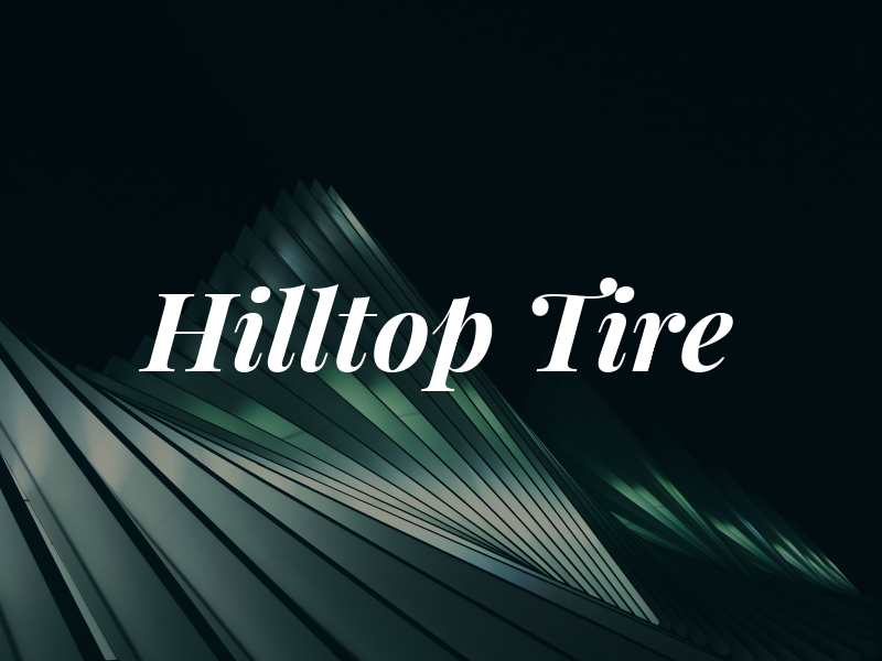 Hilltop Tire