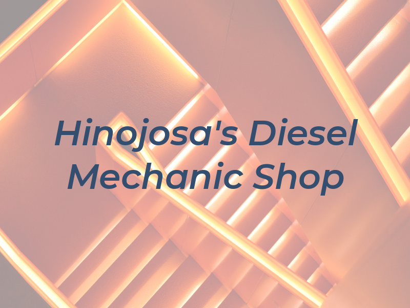 Hinojosa's Diesel Mechanic Shop