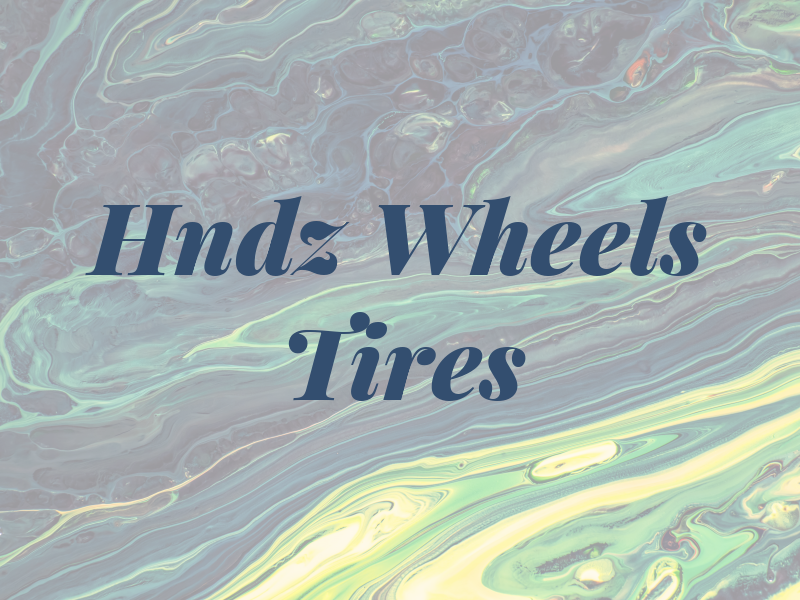 Hndz Wheels & Tires