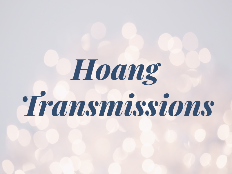 Hoang Transmissions